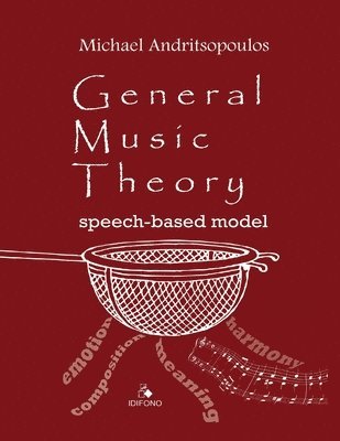 bokomslag General Music Theory: Speech-based model