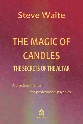 Steve Waite, Angie Rule, ANGIE RULE - Magic of Candles, Häftad