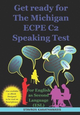 bokomslag Get ready for The Michigan ECPE C2 Speaking Test: For English as Second Language (ESL)