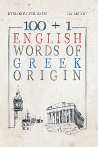 bokomslag 100 +1 English Words of Greek Origin
