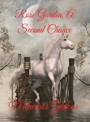 Rose Garden, A Second Chance 1