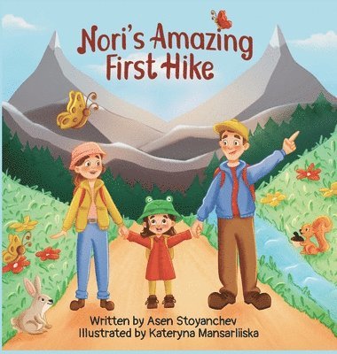 Asen Stoyanchev - Nori's Amazing First Hike, Inbunden