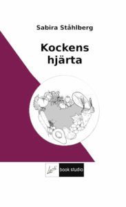 Sabira Ståhlberg - Kockens hjärta, Häftad