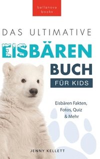 bokomslag Das Ultimative Eisbrenbuch fr Kids