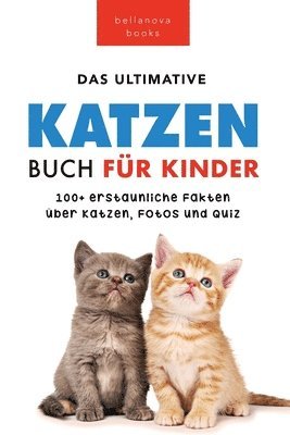 Jenny Kellett - Katzen Bücher Das Ultimative Katzen-Buch für Kinder, Häftad