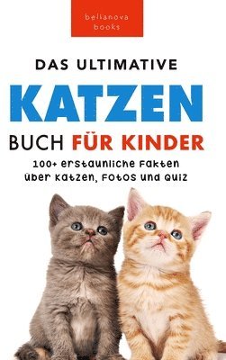 Jenny Kellett - Ultimative Katzen-Buch für Kinder, Inbunden