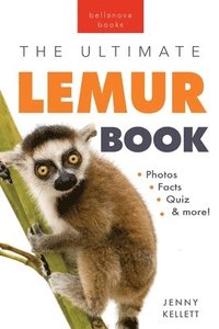 bokomslag Lemurs The Ultimate Lemur Book
