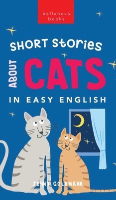 Jenny Goldmann - Short Stories About Cats in Easy English, Inbunden