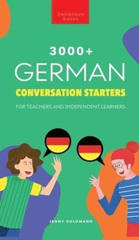 bokomslag 3000+ German Conversation Starters for Teachers & Independent Learners