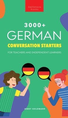 Jenny Goldmann - 3000+ German Conversation Starters for Teachers & Independent Learners, Inbunden