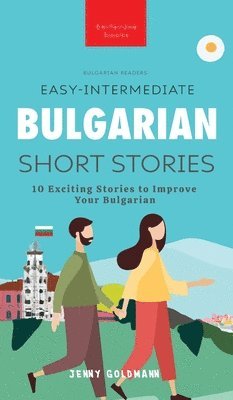 Jenny Goldmann - Easy-Intermediate Bulgarian Short Stories, Inbunden