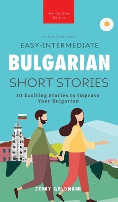 Easy-Intermediate Bulgarian Short Stories 1
