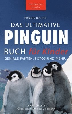 Pinguin Bücher Das Ultimative Pinguin-Buch für Kinder