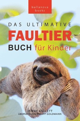 Faultier Bcher Das Ultimative Faultier Buch fr Kinder 1