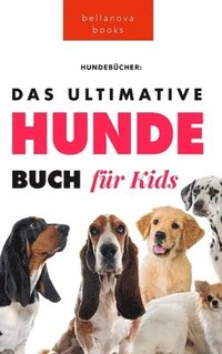 bokomslag Das Ultimative Hunde-Buch fr Kinder