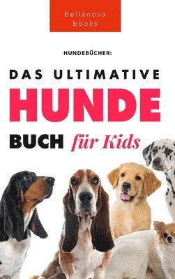 Das Ultimative Hunde-Buch fr Kinder 1