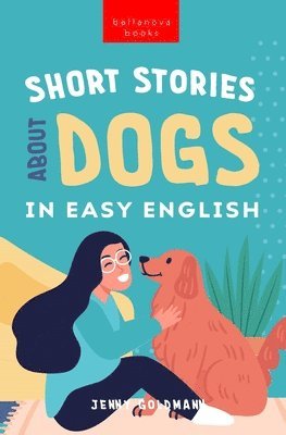 Jenny Goldmann - Short Stories About Dogs in Easy English, Häftad