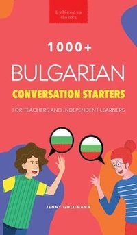 bokomslag 1000+ Bulgarian Conversation Starters for Teachers & Independent Learners