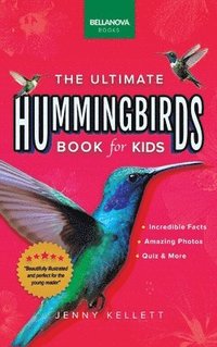 bokomslag Hummingbirds The Ultimate Hummingbird Book for Kids