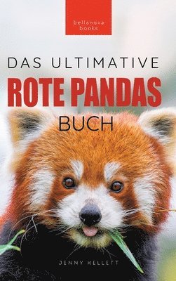 Jenny Kellett - Rote Pandas Das Ultimative Buch, Inbunden
