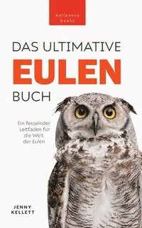 bokomslag Eulen-Bücher Das Ultimative Eulenbuch für Kinder