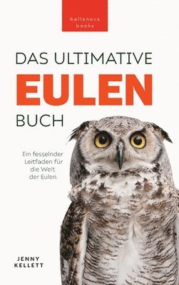 bokomslag Eulen-Bücher Das Ultimative Eulenbuch für Kinder