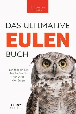 bokomslag Eulen-Bücher Das Ultimative Eulenbuch für Kinder