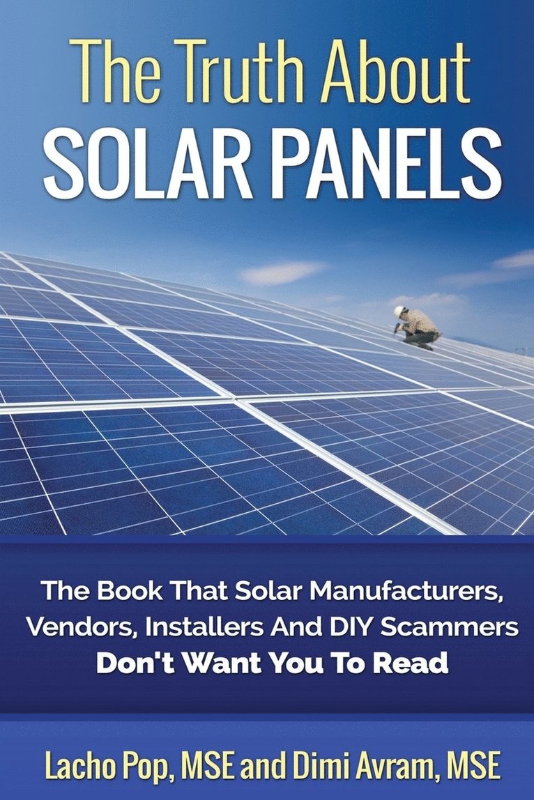 The Truth About Solar Panels 1