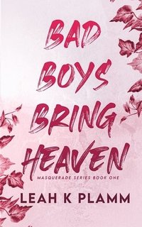 bokomslag Bad Boys Bring Heaven