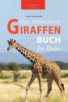 Giraffen Bcher Das Ultimative Giraffen-Buch fr Kinder 1