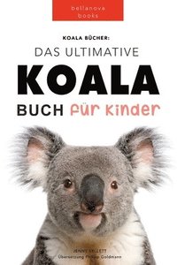 bokomslag Koala Bücher Das Ultimate Koala Buch für Kinder