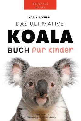 bokomslag Koala Bucher Das Ultimate Koala Buch fur Kinder
