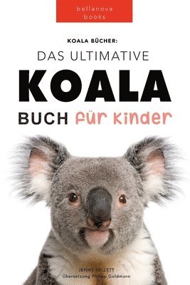 bokomslag Koala Bücher Das Ultimate Koala Buch für Kinder