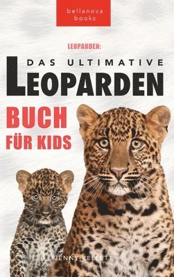Leoparden Das Ultimative Leoparden-buch fr Kids 1