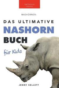 bokomslag Nashrner Das Ultimative Nashornbuch fr Kids