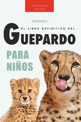 bokomslag Guepardos El Libro Definitivo del Guepardo para Nios