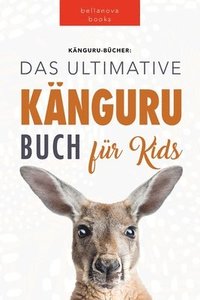 bokomslag Kngurus Das Ultimative Kngurubuch fr Kids