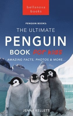 bokomslag Penguins The Ultimate Penguin Book for Kids