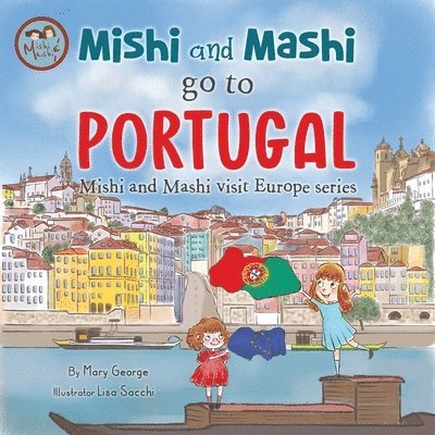 Mishi and Mashi go to Portugal 1