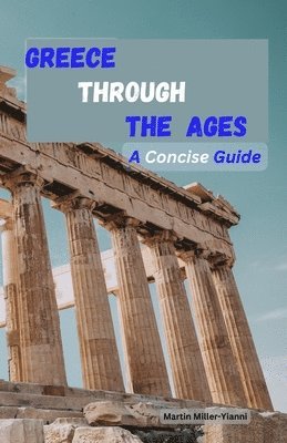 Greece Through the Ages 1