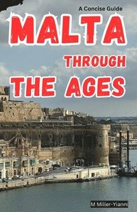 bokomslag Malta Through the Ages