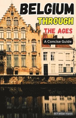 Belgium Through the Ages