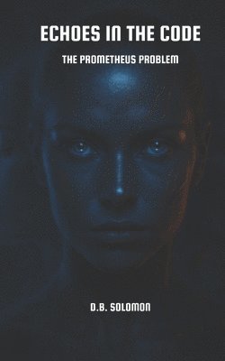 D B Solomon - Echoes in the Code, Häftad