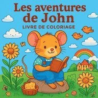 bokomslag Les Aventures de John - Livre de coloriage