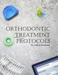 bokomslag Orthodontic Treatment Protocols
