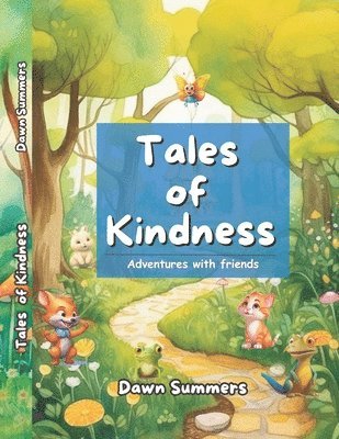 Tales of Kindness: Adventures with Friends 1