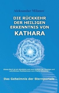 bokomslag Die Rckkehr der heiligen Erkenntnis von Kathara