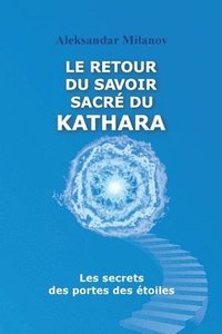 bokomslag Le retour du savoir sacr du KATHARA