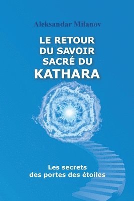 bokomslag Le retour du savoir sacré du KATHARA