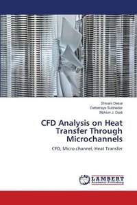 bokomslag CFD Analysis on Heat Transfer Through Microchannels